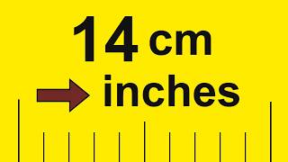 Convert 14 cm to Inches (14 cm to in)