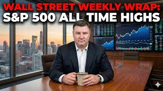 Wall Street Weekly Wrap: S&P 500 All Time Highs, Trumps CC Post, Earnings Season Is Upon Us