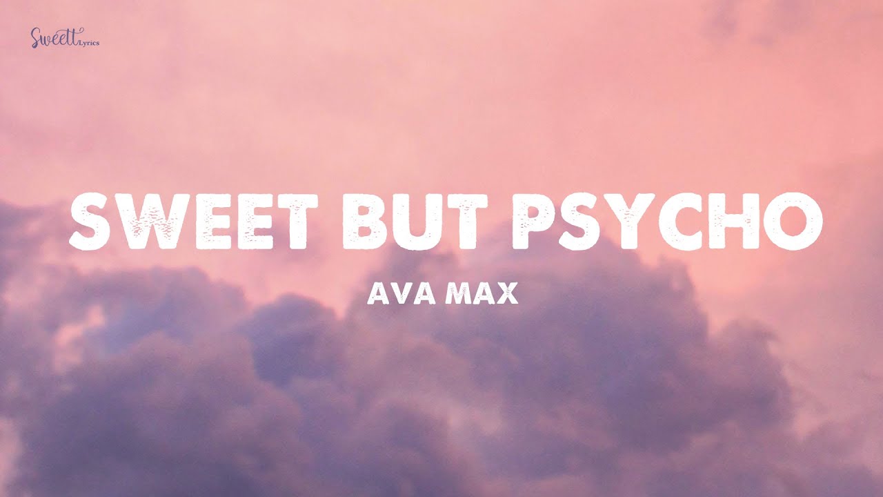 Sweet by psycho. Ava Max Sweet but Psycho. Sweet but Psycho. Psycho авы.