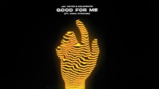Jay Pryor & Coldabank (ft. Anna Straker) - Good For Me (Official Audio)