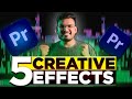 5 easy creative effects in premiere pro  premiere pro tutorial in hindi  no plugins