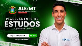 CONCURSO PREF. ALE/MT: PLANEJAMENTO DE ESTUDOS + LANÇAMENTO DO CURSO