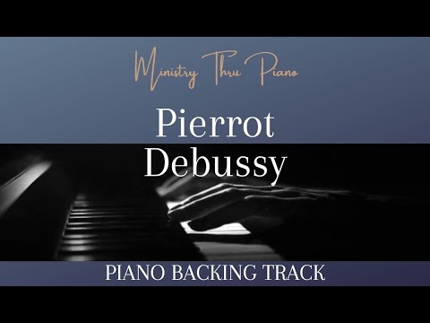 Pierrot Debussy  PIANO ACCOMPANIMENT