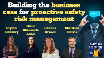 Building the business case for proactive safety risk management