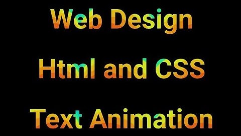 Html & Css text animation bangla tutorials