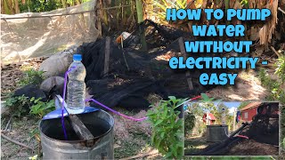 How to pump water without electricity - easy | DIY | Water