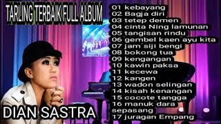 KEBAYANG|| DIAN SASTRA//TARLING TERBAIK FULL ALBUM TERBAIK