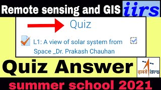 Quiz Answer | Remote sensing and GIS | ISRO | iirs // L-1