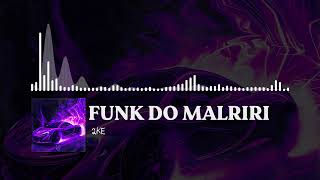 2KE - FUNK DO MALRIRI (Phonk)