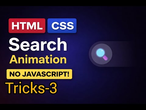 Animated Search Bar using HTML & CSS Only | No JavaScript | Pure CSS UI Design | Tricks-3
