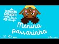 Meninas Grandes - Daiane dos Santos  - Menina Passarinha [EP 2]