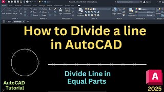 how to divide a line in AutoCAD 2025