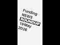 Funding News Roundup 19 May 2026 #shorts