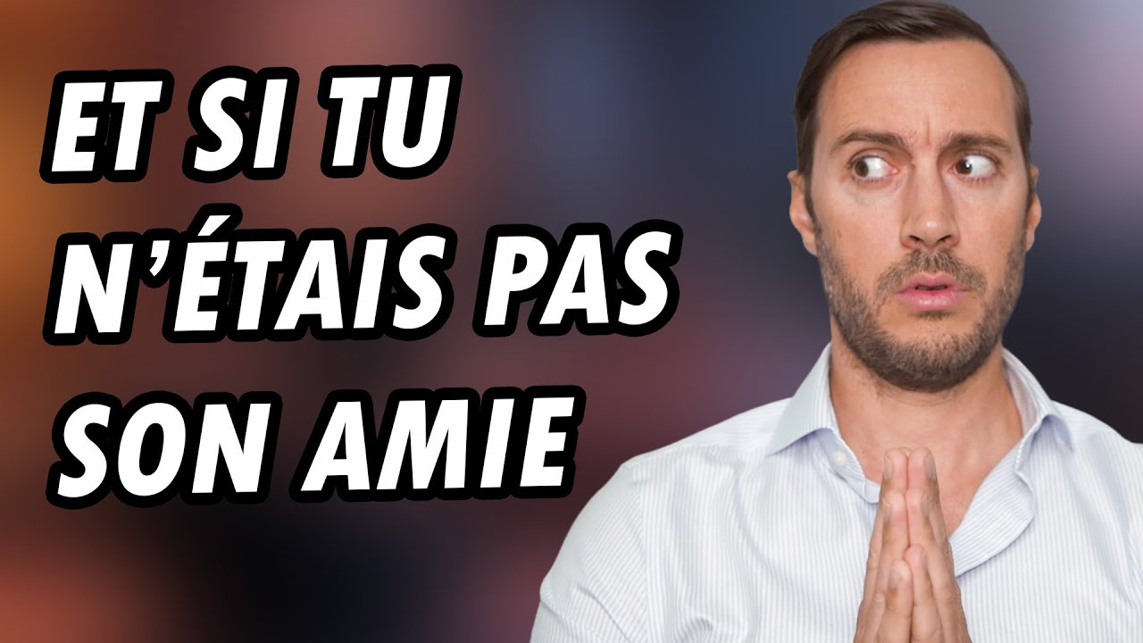Sortir de la FriendZone avec un homme