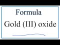 Gold(III) Oxide and Its Properties