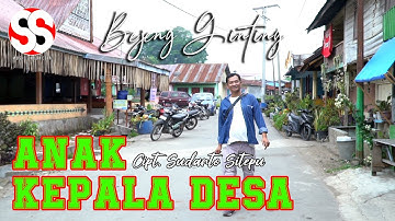 ANAK KEPALA DESA | BEJENG GINTING | Cipt. SUDARTO SITEPU (OFFICIAL MUSIC VIDEO)