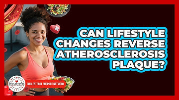 Can Lifestyle Changes Reverse Atherosclerosis Plaque? - Cholesterol Support Network