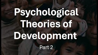Chapter 8: Human Development and Socialization (Part 2)