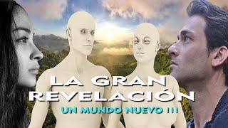 LA GRAN REVELACION UN MUNDO NUEVO 3