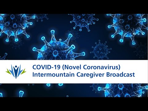 covid-19-(novel-coronavirus)-intermountain-caregiver-broadcast