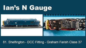 081 - Maintenance - DCC Fitting - Graham Farish Class 37