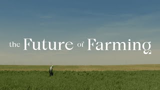 Future Forward: The Future of Farming