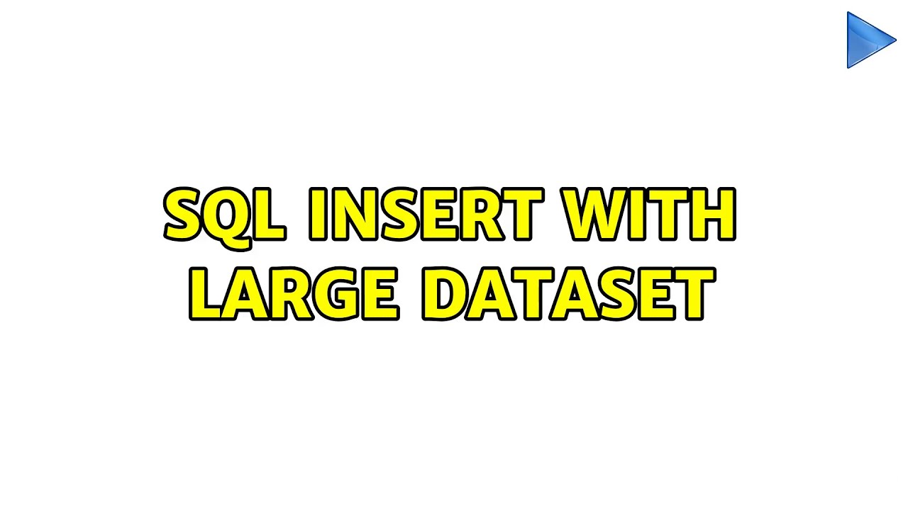 SQL Insert with large dataset (12 Solutions!!) - YouTube