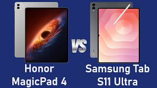 Honor Magic Pad 4 vs Samsung Galaxy Tab S11 Ultra