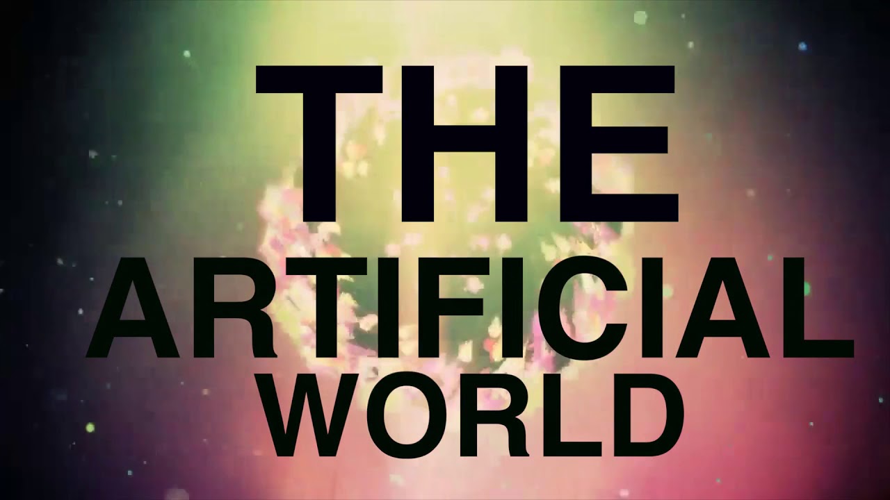 Artificial world