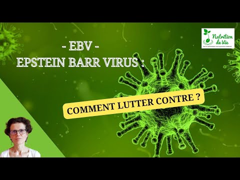 Vidéo: Comment traiter le virus d'Epstein Barr (EBV): 7 étapes (avec photos)