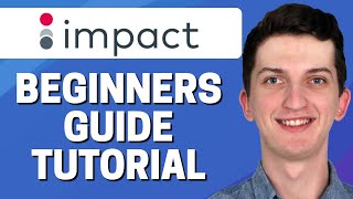 How To Use Impact | Impact For Beginners | Impact Affiliate Tutorial (2022)