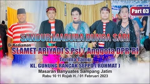 SANDUR MADURA BUNGA SARI DI KEDIAMAN SLAMET ARIYADI S.Psi. / Anggota DPR-RI