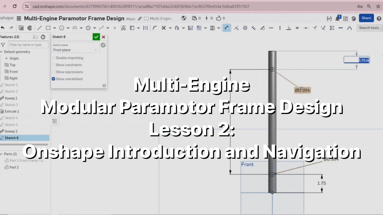 L2: Multi-Engine Modular Paramotor Frame Design Lesson 2: Onshape ...
