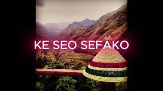 KE SEO SEFAKO (OLD VERSION)