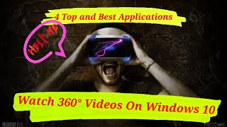 Top and Best 4 applications to watch 360° video on pc and Windows 10 || Vr 360° best applications