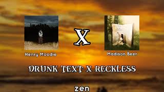 Drunk Text X Reckless Speed Up Song by zen