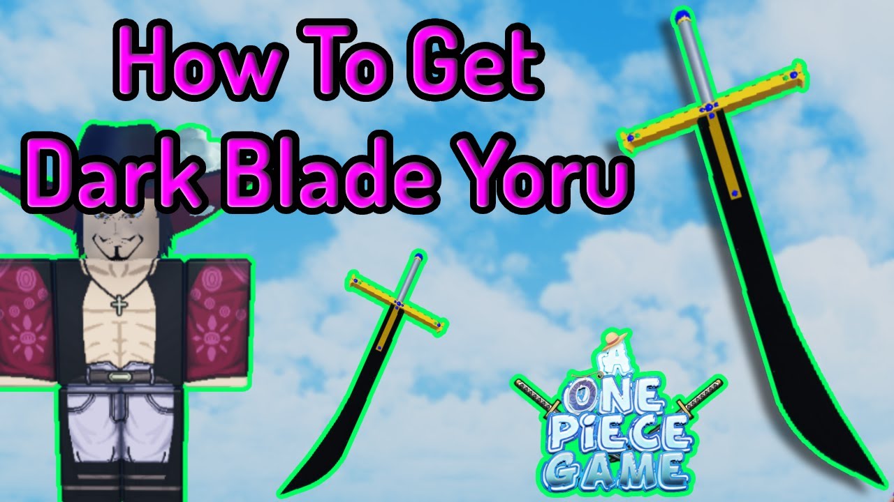 How To Get Dark Blade Yoru In A One Piece Game 