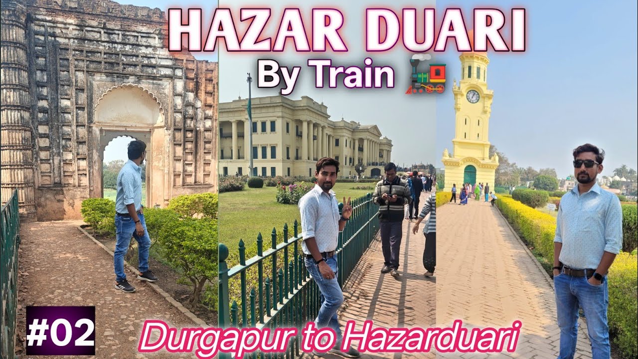 HAZAR DUARI !! MURSHIDABAD !! Pandabaswar to Hazarduari by train vlog  2026