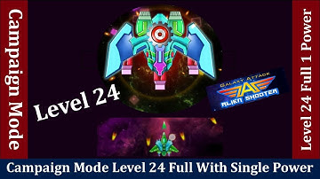 Galaxy Attack: Alien Shooter | Campaign Mode | Level 24 Full With Single Power | By Apache Gamers