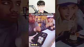 BRO CANNOT USE CHOPSTICKS 😭