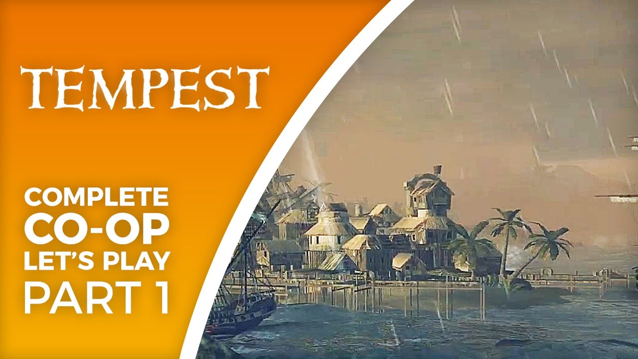 Let's Play Tempest - Part 1 - Co-op pirate ship battles!