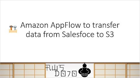 AWS Tutorials - Amazon AppFlow to transfer data from Salesforce to S3