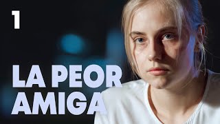 La peor amiga | Capítulo 1 | Película romántica en Español Latino