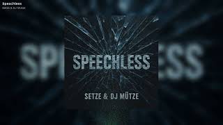 Setze & DJ Mütze - Speechless (Official) Profile
