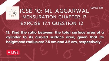 📖 ICSE Class 10 | ML Aggarwal | Mensuration | Chapter 17 | Exercise 17.1 | Q12 | Solved by Vivek Sir