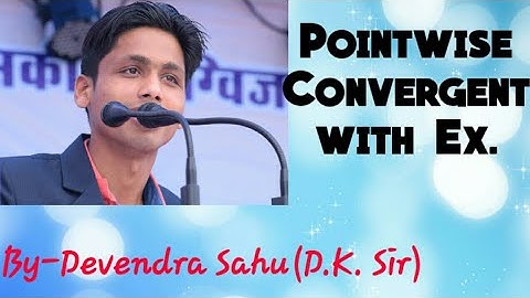 Sequence of Functions-1(Point Sequence/ Pointwise Convergent Definition with Examples)