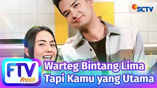 Ftv Sctv Ersya Aurelia  Kevin Hillers  Warteg Bintang Lima Tapi Kamu Yang Utama