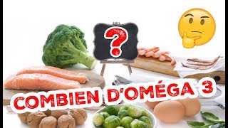 Combien d'OMÉGA 3 par jour ?