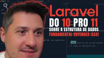 📢 LARAVEL: DO 10 PRO 11 | FUNDAMENTAL ENTENDER ISSO (ESTRUTURA DE DADOS) 👀 #laravel11