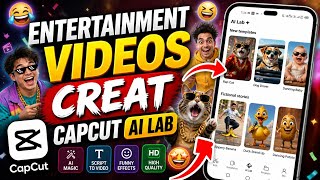 Entertainment video creat capcut pro ai lab how to creat videos ai in capcut pro ai lab app new app